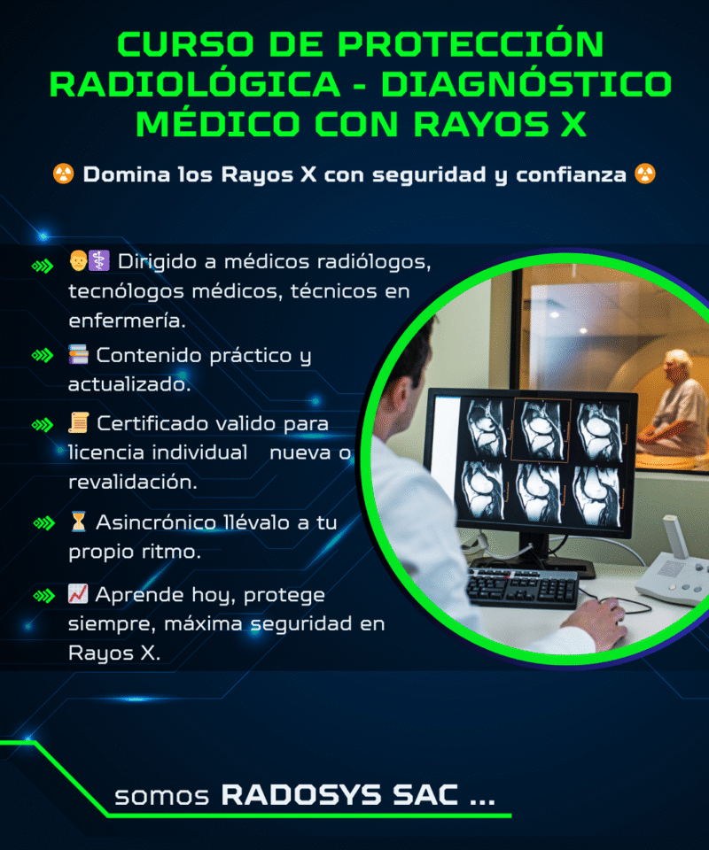CURSO DE PROTECCIÓN RADIOLÓGICA EN DIAGNÓSTICO MÉDICO CON RAYOS X